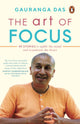 The Art of Focus: 45 Stories to Uplift the Mind and Transform the Heart