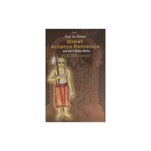 Get to know Great Acharya Ramanuja and his 4 Maha-Walks
