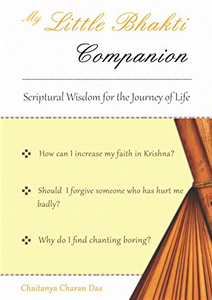 My Little Bhakti Companion by Chaitanya Charan Das