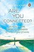 Are You Connected? by Venugopal Acharya