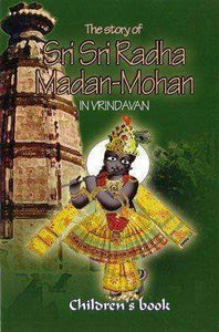 The Story of Sri Sri Radha Madan-Mohan in Vrindavan